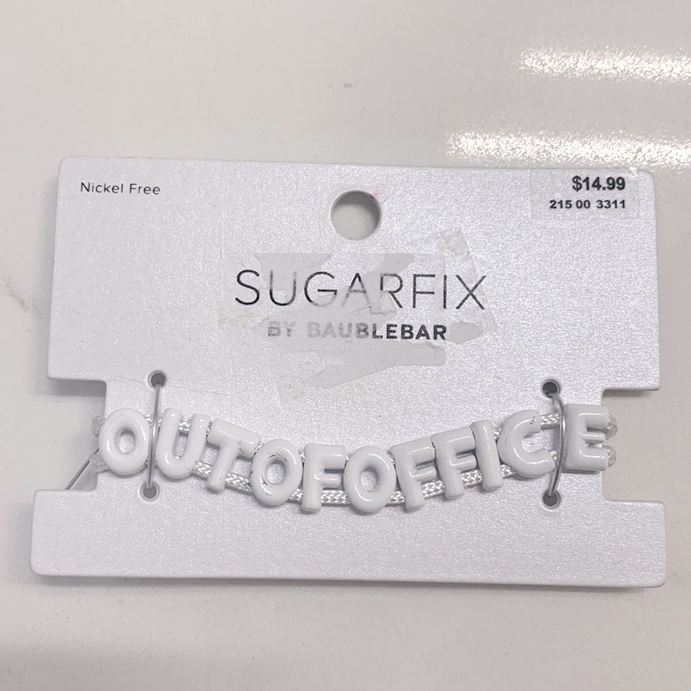 NWT: SugarFix by BaubleBar White "OUTOFOFFICE" Letter Bracelet